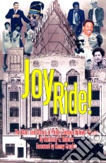 Joy Ride! the Stars and Stories of Philly's Famous Uptown Theater