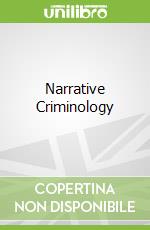 Narrative Criminology