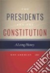 The Presidents and the Constitution libro str