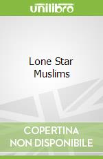 Lone Star Muslims