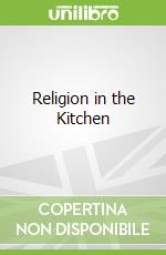 Religion in the Kitchen