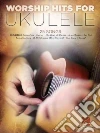 Worship Hits for Ukulele libro str