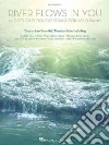 River Flows in You and Other Eloquent Songs for Solo Piano libro str
