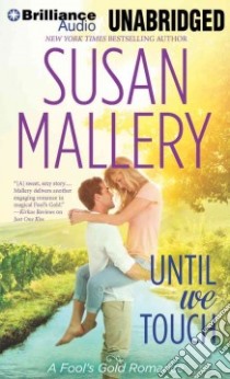 Until We Touch (CD Audiobook) libro in lingua di Mallery Susan, Sirois Tanya Eby (NRT)