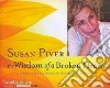The Wisdom of a Broken Heart (CD Audiobook) libro str