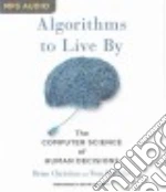 Algorithms to Live by (CD Audiobook)