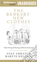 The Bankers' New Clothes (CD Audiobook)