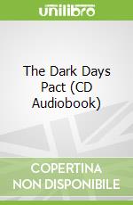 The Dark Days Pact (CD Audiobook)