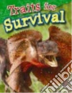 Traits for Survival