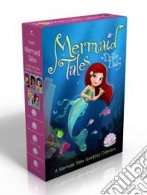 A Mermaid Tales Sparkling Collection libro in lingua di Dadey Debbie, Avakyan Tatevik (ILT)