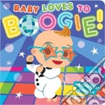 Baby Loves to Boogie!