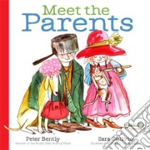 Meet the Parents libro in lingua di Bently Peter, Ogilvie Sara (ILT)