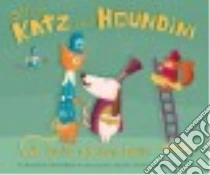 Officer Katz and Houndini libro in lingua di Gianferrari Maria, Chatzikonstantinou Danny (ILT)