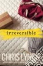 Irreversible