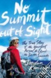 No Summit Out of Sight libro in lingua di Romero Jordan, Leblanc Linda (CON)