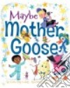 Maybe Mother Goose libro str