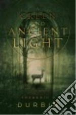 A Green and Ancient Light