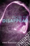 How to Disappear libro str