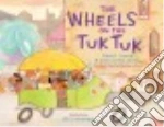 The Wheels on the Tuk Tuk