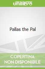 Pallas the Pal
