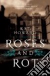 Roses and Rot libro str