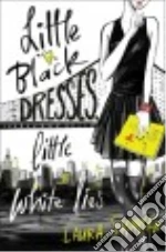 Little Black Dresses, Little White Lies