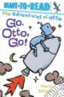 Go, Otto, Go! libro in lingua di Milgrim David