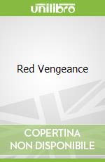 Red Vengeance libro in lingua di Dubois Brendan