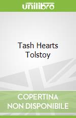 Tash Hearts Tolstoy