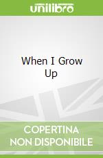 When I Grow Up