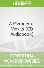 A Memory of Violets (CD Audiobook) libro str
