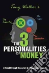 The 3 Personalities of Money libro str