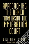 Approaching the Bench from Inside the Immigration Court libro str