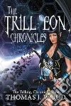 The Trill'eon Chronicles libro str