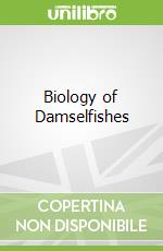 Biology of Damselfishes