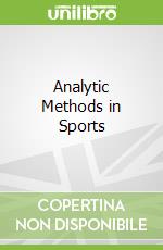 Analytic Methods in Sports