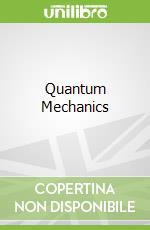 Quantum Mechanics