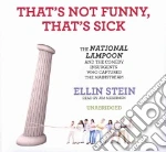 That's Not Funny, That's Sick (CD Audiobook)