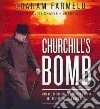 Churchill's Bomb (CD Audiobook) libro str
