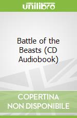 Battle of the Beasts (CD Audiobook)