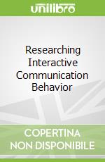 Researching Interactive Communication Behavior