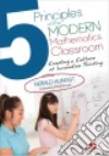 5 Principles of the Modern Mathematics Classroom libro str