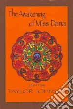 The Awakening of Miss Dana