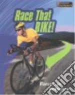 Race That Bike!