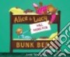 Alice & Lucy Will Work for Bunk Beds libro str