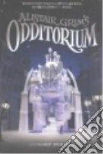 Alistair Grim's Odditorium