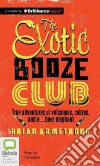 The Exotic Booze Club (CD Audiobook) libro str