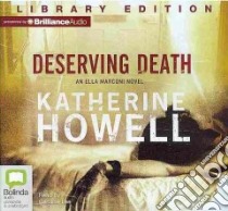 Deserving Death (CD Audiobook) libro in lingua di Howell Katherine, Lee Caroline (NRT)