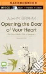 Opening the Door of Your Heart (CD Audiobook)