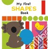 My First Shapes Book libro str